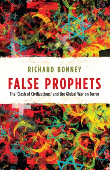 Richard J. Bonney, Francis Robinson - False Prophets, Häftad