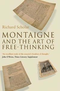 bokomslag Montaigne and the Art of Free-Thinking