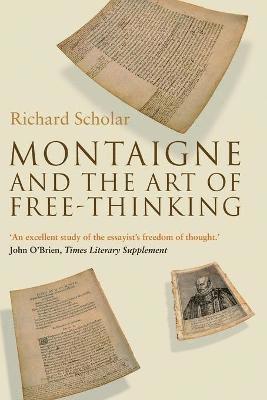Montaigne and the Art of Free-Thinking 1