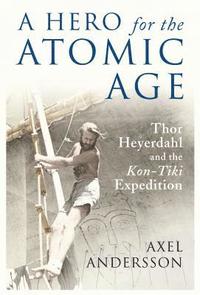 bokomslag Hero for the Atomic Age
