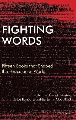 Dominic Davies, Erica Lombard, Benjamin Mountford, Patricia Daley, Aaron Kamugisha - Fighting Words, Inbunden