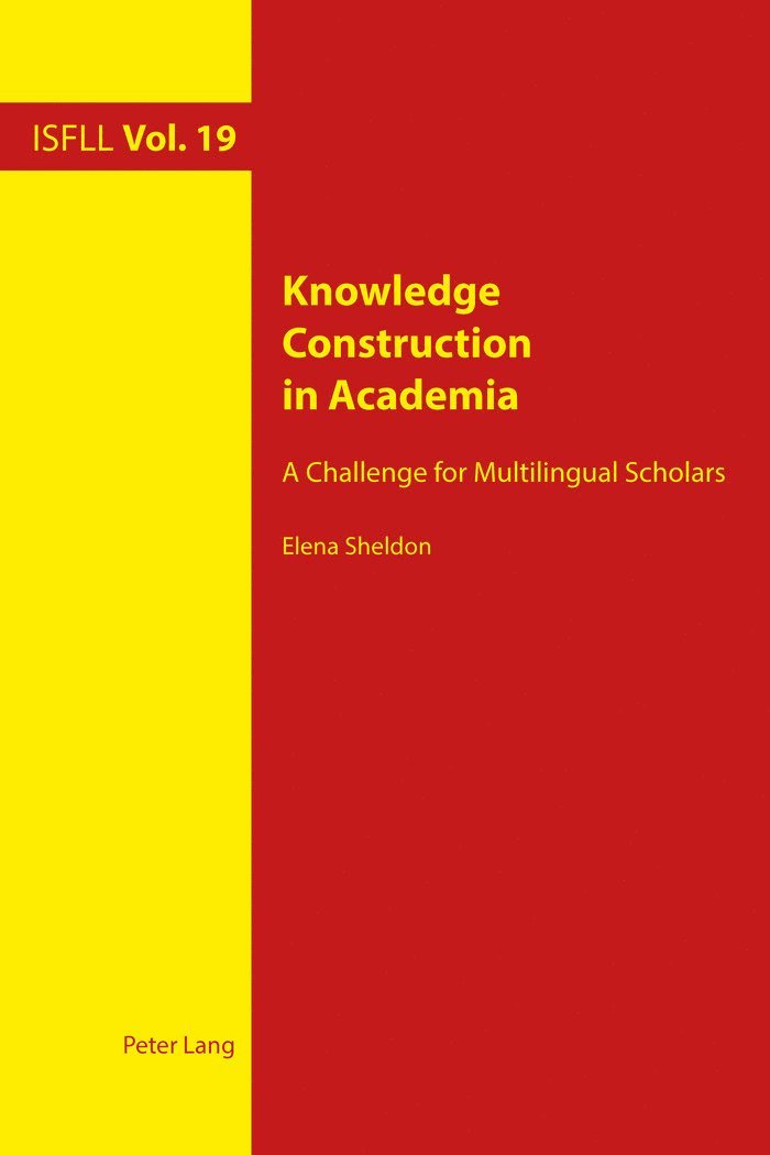Elena Sheldon, Theo Harden, Arnd Witte - Knowledge Construction in Academia, Häftad