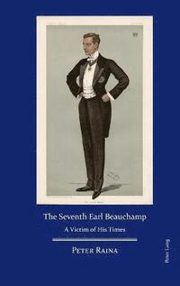 bokomslag The Seventh Earl Beauchamp