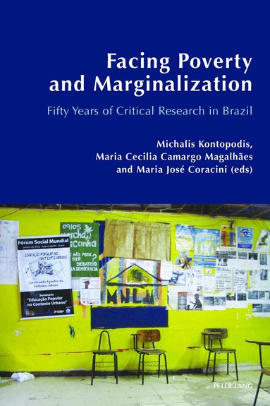 Michalis Kontopodis, Maria Cecília Camargo Magalhães, Maria José Coracini - Facing Poverty and Marginalization, Häftad