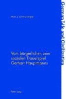 bokomslag Vom Buergerlichen Zum Sozialen Trauerspiel Gerhart Hauptmanns