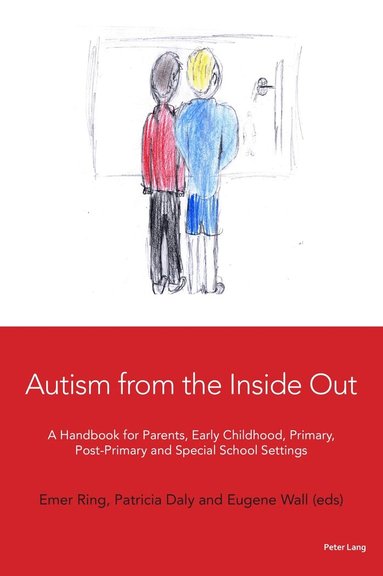 Emer Ring, Patricia Daly, Eugene Wall - Autism from the Inside Out, Häftad