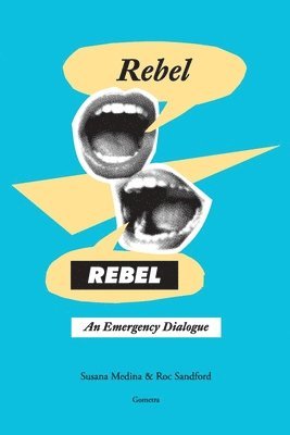 Rebel, Rebel 1