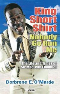 bokomslag King Short Shirt: Nobody Go Run Me