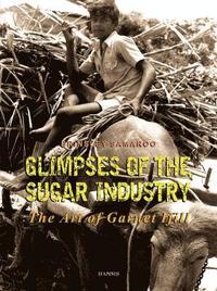 bokomslag Glimpses of the Sugar Industry