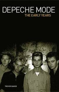 bokomslag Depeche Mode - The Early Years