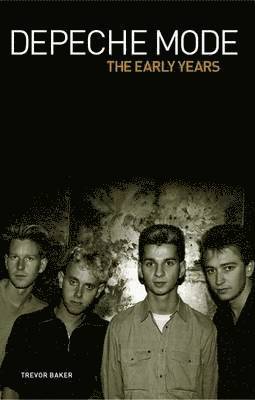 Depeche Mode - The Early Years 1