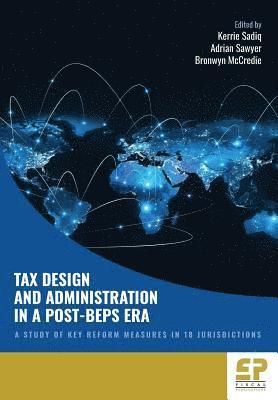 bokomslag Tax Design and Administration in a Post-BEPS Era