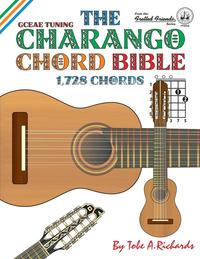 bokomslag The Charango Chord Bible: Gceae Standard Tuning 1,728 Chords