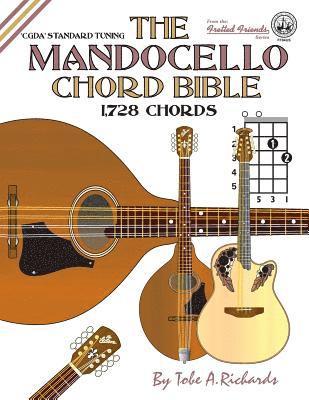 The Mandocello Chord Bible: Cgda Standard Tuning 1,728 Chords 1