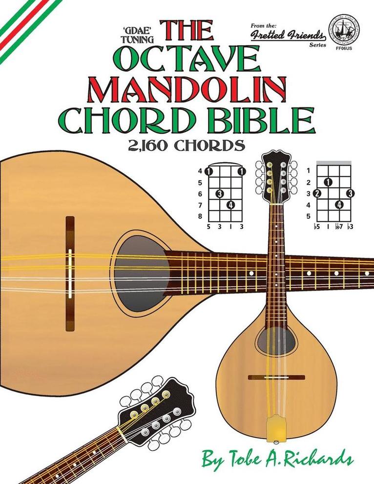 The Octave Mandolin Chord Bible: Gdae Standard Tuning 2,160 Chords 1