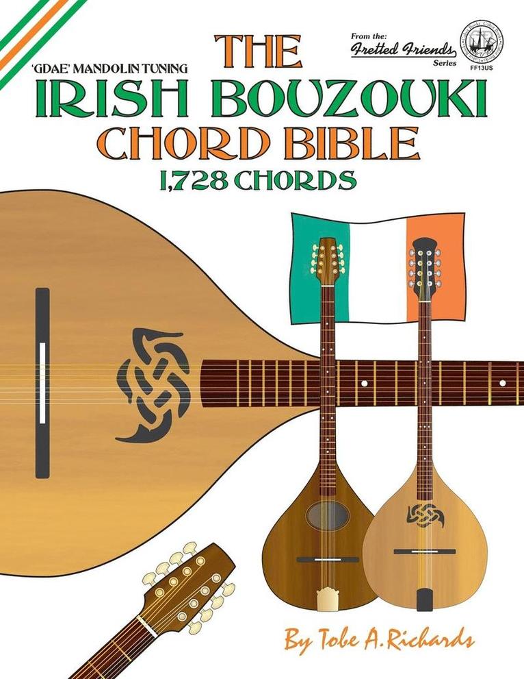 The Irish Bouzouki Chord Bible: Gdae Mandolin Style Tuning 1,728 Chords 1