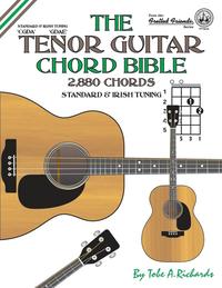 bokomslag The Tenor Guitar Chord Bible: Standard And Irish Tuning 2,880 Chords