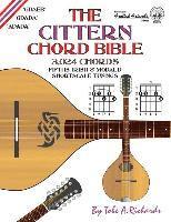 bokomslag The Cittern Chord Bible: Fifths, Irish And Modal D Shortscale Tunings 3,024 Chords