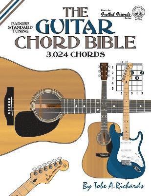 The Guitar Chord Bible: Standard Tuning 3,024 Chords 1