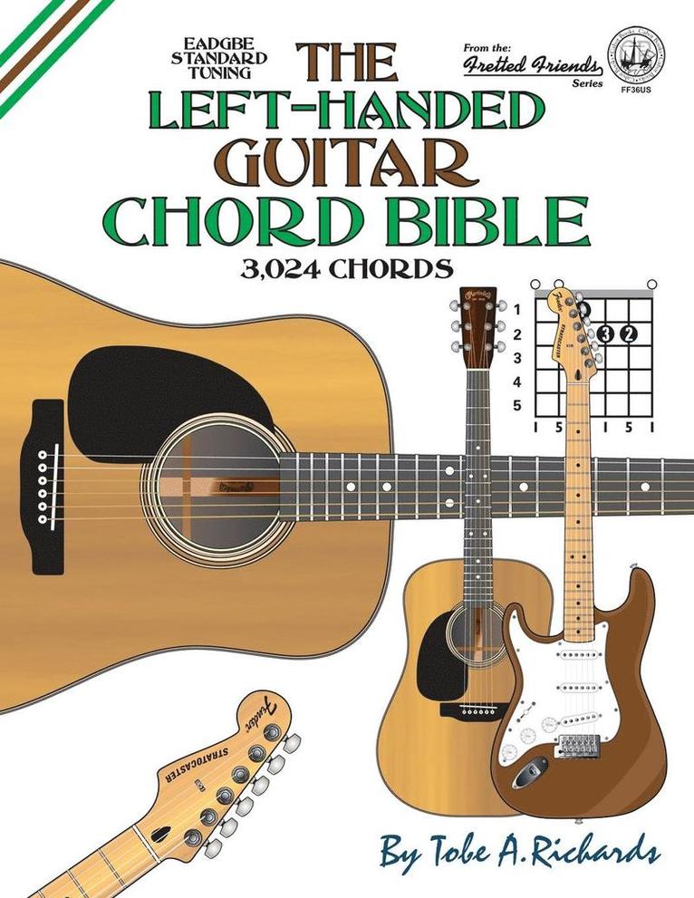 The Left-Handed Guitar Chord Bible: Standard Tuning 3,024 Chords 1