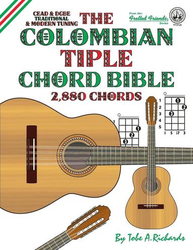 bokomslag The Colombian Tiple Chord Bible