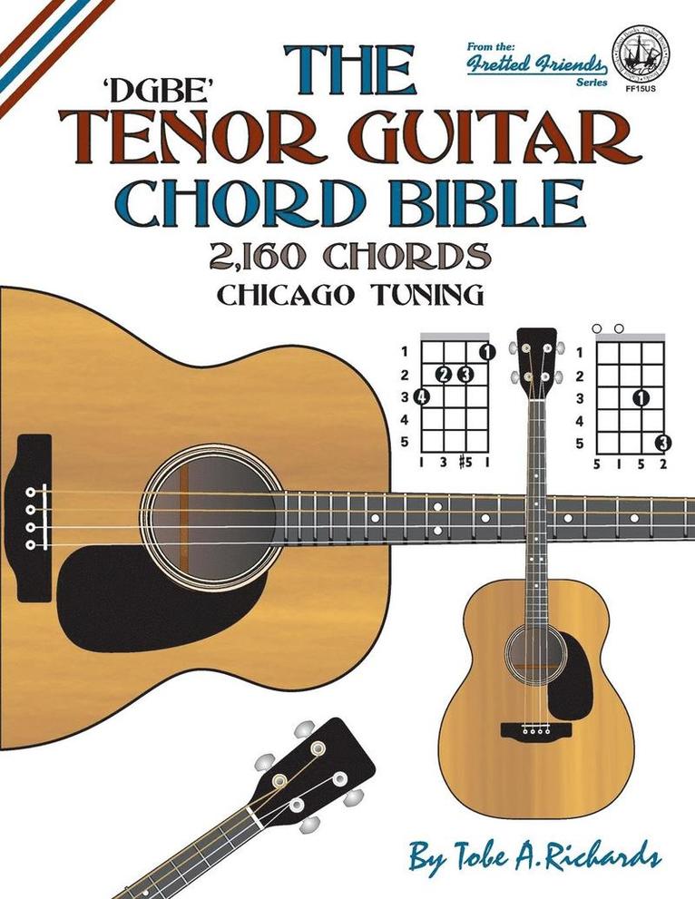 The Tenor Guitar Chord Bible: Dgbe Chica 1