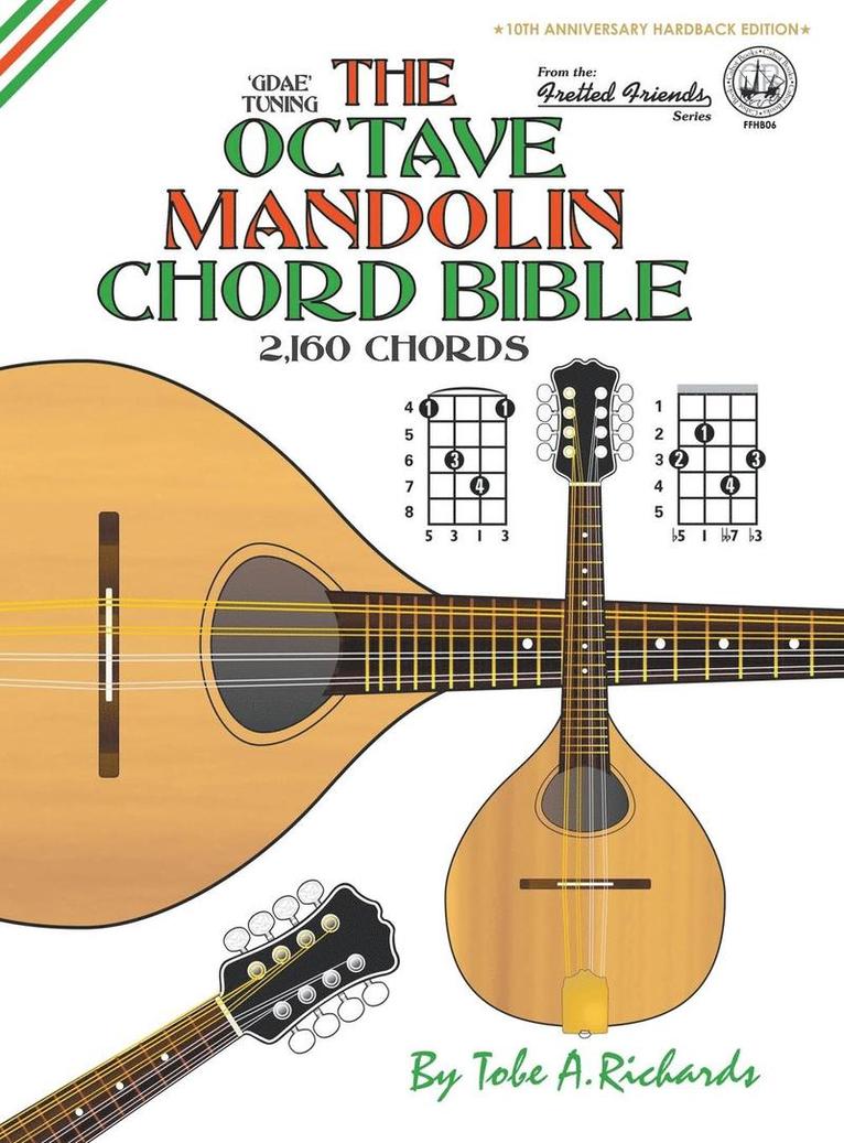 The Octave Mandolin Chord Bible: Gdae Standard Tuning 2,160 Chords 1