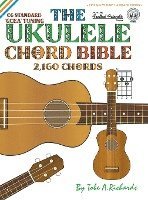 bokomslag The Ukulele Chord Bible: Gcea Standard C6 Tuning 2,160 Chords