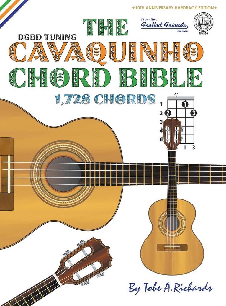 The Cavaquinho Chord Bible: Dgbd Standar 1