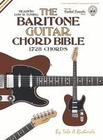 Tobe a. Richards - The Baritone Guitar Chord BIble: Low 'B' Tuning 1,728 Chords, Inbunden