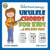 Ukulele Chords For Kids...& Big Kids Too 1