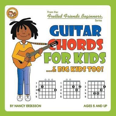 bokomslag Guitar Chords for Kids...& Big Kids Too!