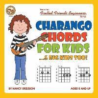 bokomslag Charango Chords For Kids...& Big Kids To