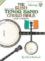 bokomslag The Irish Tenor Banjo Chord Bible: Gdae Irish Tuning 1,728 Chords