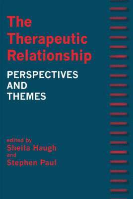 Sheila Haugh, Stephen Paul - Therapeutic Relationship, Häftad
