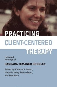 bokomslag Practicing Client-Centered Therapy