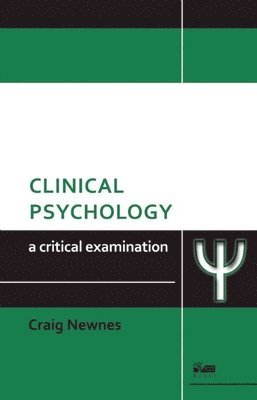 bokomslag Clinical Psychology: A Critical Examination