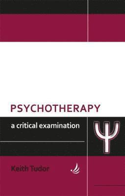 Psychotherapy: A critical examination 1