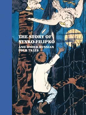 bokomslag Story of Synko-Filipko and other Russian Folk Tales