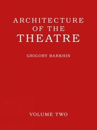 bokomslag Architecture of the Theatre: Volume 2