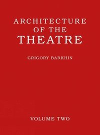 bokomslag Architecture of the Theatre: Volume 2