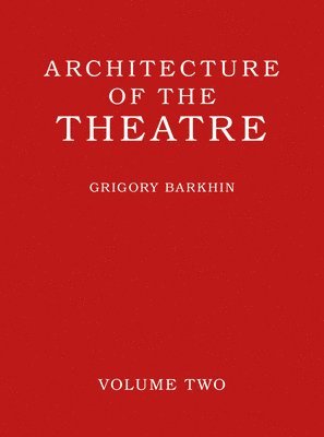 bokomslag Architecture of the Theatre: Volume 2
