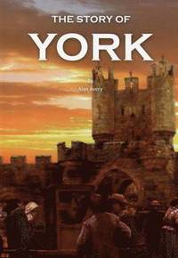 bokomslag The Story of York