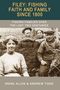 bokomslag Filey: Fishing, Faith and Family Since 1800