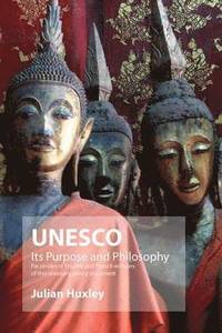 bokomslag UNESCO: Its Purpose and Philosophy