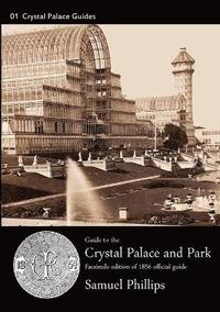 bokomslag Guide to the Crystal Palace and Park