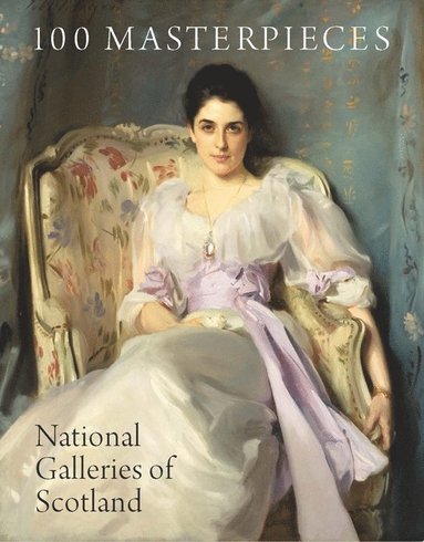 bokomslag 100 Masterpieces: National Galleries of Scotland