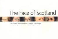 bokomslag Face of Scotland, The: the Scottish National Portrait Gallery at Kirkcudbright