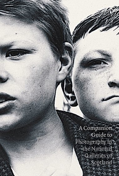 Sara Stevenson, Duncan Forbes - Companion Guide to Photography in the National Galleries of Scotland, Häftad