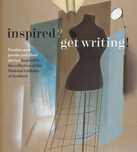 bokomslag Inspired? Get Writing!